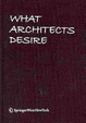 Cover of What Architects Desire