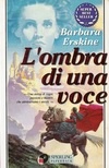 More about L'ombra di una voce