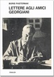 Cover of Lettere agli amici georgiani