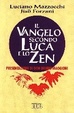 Cover of Il Vangelo secondo Luca e lo zen
