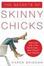 Cover of The Secrets of Skinny Chicks