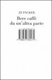 Cover of Bere caffè da un'altra parte