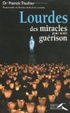 Cover of Lourdes, des miracles pour notre guérison