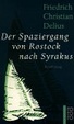 Cover of Der Spaziergang von Rostock nach Syrakus