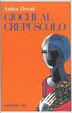 Cover of Giochi al crepuscolo