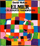 Cover of Elmer, l'elefante variopinto