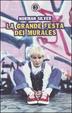 Cover of La grande festa dei murales