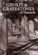 Cover of Ghosts and Gravestones of Haworth