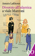 Cover of Divorzio all'islamica a viale Marconi