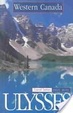 Cover of Ulysses Travel Guide Western Canada