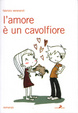 Cover of L' amore è un cavolfiore