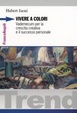 Cover of Vivere a colori