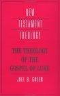 The Theology of the Gospel of Luke (New Testament Theology)