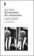 Cover of Pervertimento del cristianesimo. Conversazioni con David Cayley su Vangelo, chiesa, modernità