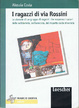 Cover of I ragazzi di via Rossini