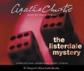The Listerdale Mystery : And Other Stories: Complete & Unabridged