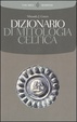 Cover of Dizionario di mitologia celtica