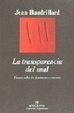 Cover of La transparencia del mal