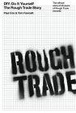 Cover of Do It Yourself the Rough Trade Story