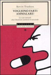 More about Vogliono farti ammalare!