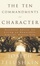 Cover of "The Ten Commandments of Character"