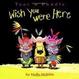 Cover of Toot & Puddle: Wish You Were Here