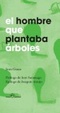 Cover of El Hombre que plantaba árboles