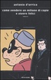 Cover of Come vendere un milione di copie e vivere felici