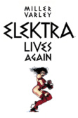 Elektra Lives Again