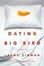 Cover of Dating Big Bird