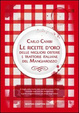 Cover of Le ricette d'oro delle migliori osterie e trattorie del Mangiarozzo
