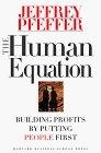 The Human Equation : Building Profits by Putting People First