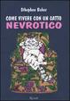 Cover of Come vivere con un gatto nevrotico