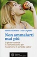 Cover of Non ammalarti mai più. L'igiene naturale e l'alimentazione per mantenersi in perfetta salute