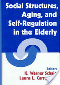 Social structures, aging, and self-regulation in the elderly