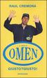 Cover of Giusto? Giusto! Il libro di Omen
