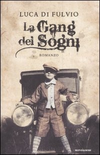 Più riguardo a La gang dei sogni