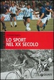 Cover of Lo sport del XX secolo