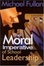 Cover of 'The Moral Imperative of School Leadership'