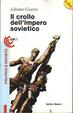 Cover of Il crollo dell'impero sovietico