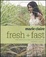 Cover of Fresh fast. Cucina sana and veloce