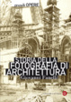 Cover of Storia della fotografia di architettura