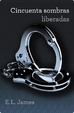 Cover of Cincuenta sombras liberadas