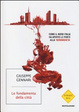 Cover of Le fondamenta della città. Come il Nord Italia ha aperto le porte alla 'ndrangheta