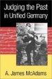 Cover of Judging the Past in Unified Germany