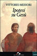 Cover of Ipotesi su Gesù