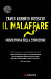 Cover of Malaffare. Breve storia della corruzione