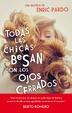 Cover of Todas las chicas besan con los ojos cerrados