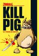 Cover of Kill Pig