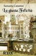 Cover of La giusta felicità
